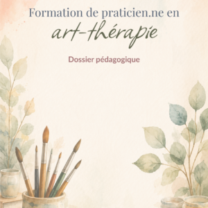 Formation de praticien.ne en art thérapie - dossier pédégogique